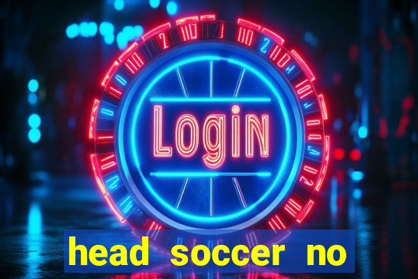 head soccer no click jogos